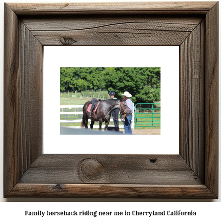 family horseback riding near me in Cherryland, California